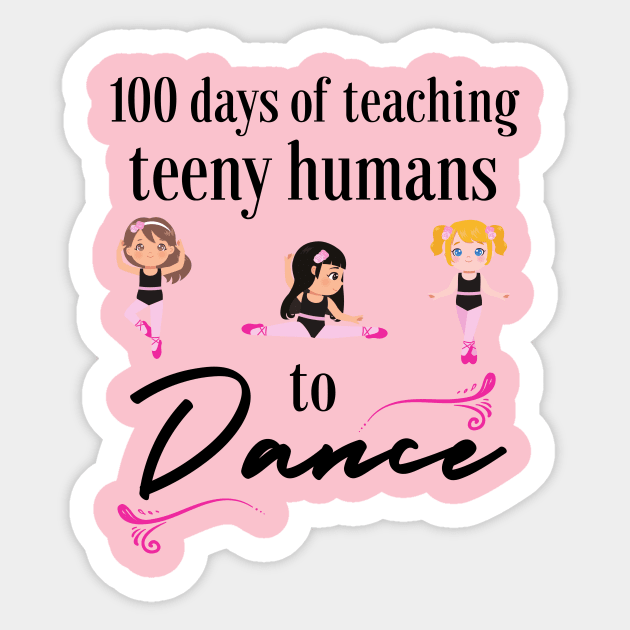 100 days of school for dance teachers Sticker by Dancespread